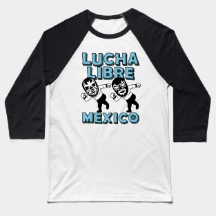 LUCHA LIBRE MEXICO5c Baseball T-Shirt